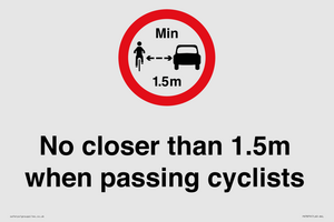 No closer than 1.5m when passing cyclists